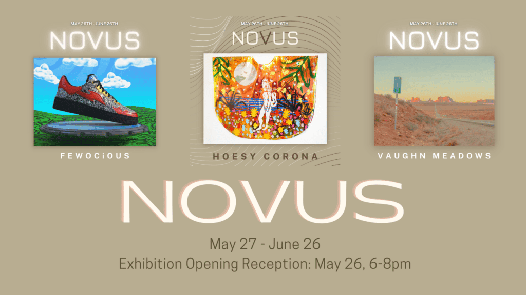 Promo for an exhibition called Novus that features three images of contemporary works of art and the exhibition's title and dates.